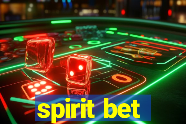 spirit bet